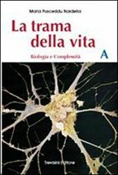 La trama della vita. Vol. A-B. Con schede di laboratorio.