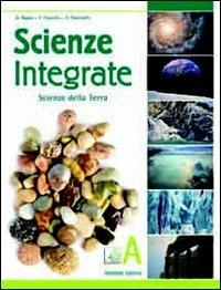 Scienze integrate. Vol. A: Scienze della terra. Con espansione online. - Anna Negro, Franca Cozzutto, Fatima Caberletti - Libro Trevisini 2011 | Libraccio.it