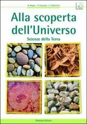 Alla scoperta dell'universo. Scienze della terra. Con espansione online.