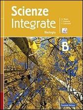 Scienze integrate. Vol. B: Biologia. Con e-book. Con espansione online