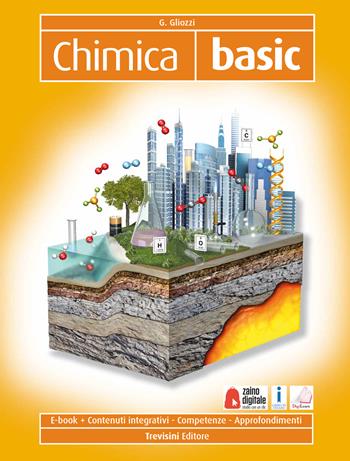 Chimica. Basic. Per il biennio degli Ist. tecnici e professionali - Grazia Gliozzi - Libro Trevisini 2019 | Libraccio.it
