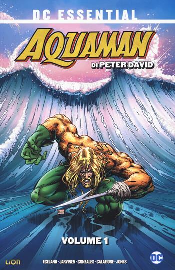 Aquaman. Vol. 1 - Peter David - Libro Lion 2018, DC essential | Libraccio.it