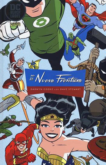 DC. La nuova frontiera. Ediz. deluxe - Darwyn Cooke, Dave Stewart - Libro Lion 2018, DC Black label | Libraccio.it