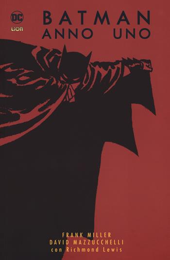 Batman. Anno uno - Frank Miller - Libro Lion 2019, Batman library | Libraccio.it