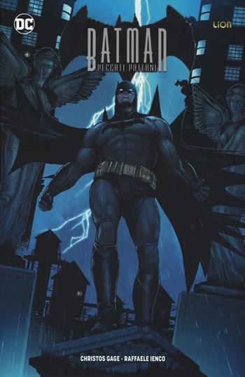 Peccati paterni. Batman - Christos Gage - Libro Lion 2019, DC Miniserie | Libraccio.it