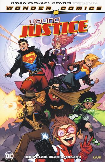 Young justice. Wonder comics. Vol. 1 - Brian Michael Bendis - Libro Lion 2019, DC Universe | Libraccio.it