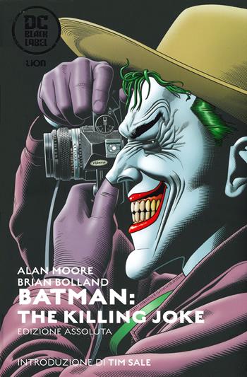 The killing Joke. Batman. Ediz. assoluta - Alan Moore, Brian Bolland - Libro Lion 2019, Absolute DC | Libraccio.it