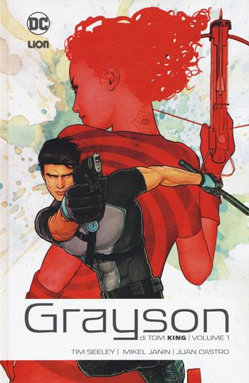 Grayson. Vol. 1 - Tom King, Tim Seeley - Libro Lion 2019, DC Omnibus | Libraccio.it