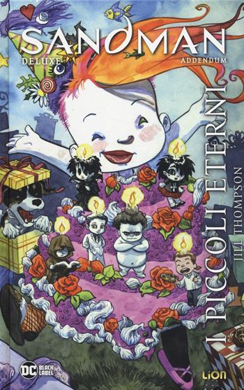 I piccoli eterni. Sandmen addendum. Vol. 1 - Jill Thompson - Libro Lion 2020, Vertigo deluxe | Libraccio.it