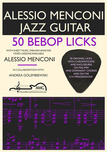 50 bebop licks. Jazz guitar book with free video lessons included - Alessio Menconi - Libro StreetLib 2018 | Libraccio.it