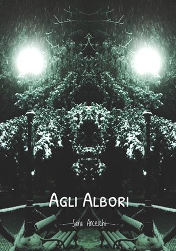 Agli albori - Sara Anceschi - Libro StreetLib 2018 | Libraccio.it