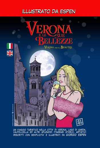 Verona e le sue bellezze-Verona and its beauties - Giorgio Espen - Libro StreetLib 2018 | Libraccio.it