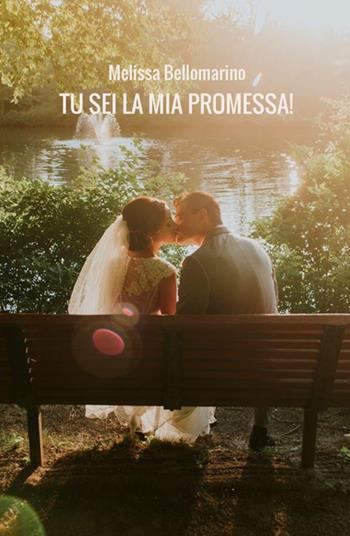 Tu sei la mia promessa! Che stupida promessa!. Vol. 2 - Melissa Bellomarino - Libro StreetLib 2018 | Libraccio.it