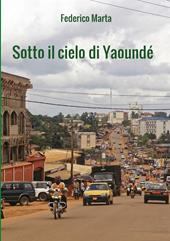 Sotto il cielo di Yaoundé