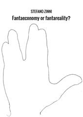 Fantaeconomy or fantareality?