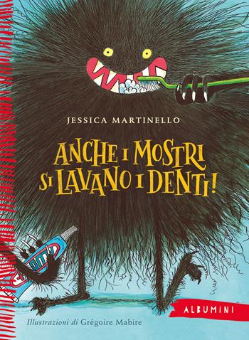 Anche i mostri si lavano i denti! Ediz. a colori - Jessica Martinello - Libro Emme Edizioni 2020, Albumini | Libraccio.it