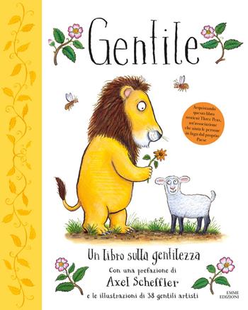 Gentile. Un libro sulla gentilezza. Ediz. a colori - Alison Green - Libro Emme Edizioni 2021, Album | Libraccio.it