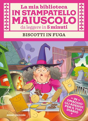 Biscotti in fuga. Con adesivi. Stampatello maiuscolo. Ediz. illustrata - Giuditta Campello - Libro Emme Edizioni 2021, La mia biblioteca in stampatello maiuscolo | Libraccio.it