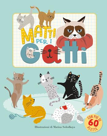 Matti per i gatti. Ediz. illustrata - Hannah Porter - Libro Emme Edizioni 2021, Primi libri | Libraccio.it