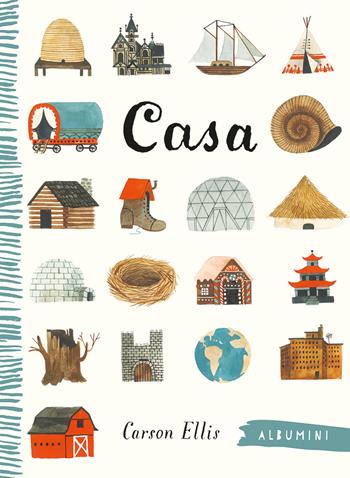 Casa. Ediz. a colori - Carson Ellis - Libro Emme Edizioni 2021, Albumini | Libraccio.it