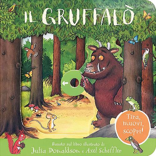 Il Gruffalò. Tira, muovi, scopri! Ediz. a colori - Julia Donaldson - Libro  Emme Edizioni 2022, Primi libri