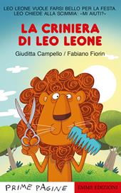 La criniera di Leo leone. Stampatello maiuscolo. Ediz. a colori