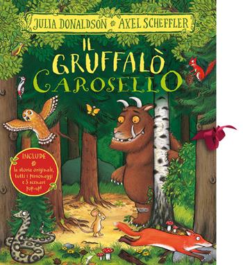 Il Gruffalò Carosello. Ediz. a colori. Con 9 sagome rimovibili - Julia Donaldson, Axel Scheffler - Libro Emme Edizioni 2022 | Libraccio.it