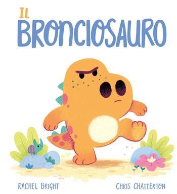 Il Bronciosauro. Ediz. a colori - Rachel Bright - Libro Emme Edizioni 2024, Album | Libraccio.it