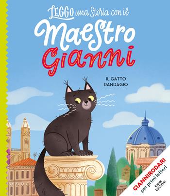 Il gatto randagio. Ediz. a colori. Stampatello maiuscolo - Gianni Rodari - Libro Emme Edizioni 2022, Leggo una storia con il maestro Gianni | Libraccio.it