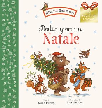 Dodici giorni a Natale. Ediz. a colori - Rachel Piercey - Libro Emme Edizioni 2022, Primi libri | Libraccio.it