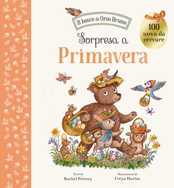 Sorpresa a primavera. Ediz. a colori - Rachel Piercey - Libro Emme Edizioni 2023, Primi libri | Libraccio.it