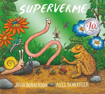 Superverme. 10 anni. Ediz. a colori. Ediz. deluxe - Julia Donaldson, Axel Scheffler - Libro Emme Edizioni 2022, Album | Libraccio.it