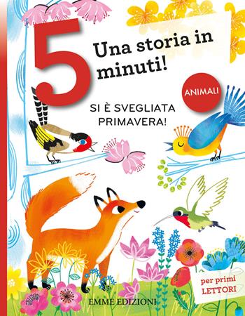 Si è svegliata Primavera! Stampatello maiuscolo. Ediz. a colori - Alberto Galotta - Libro Emme Edizioni 2023, Tre passi | Libraccio.it