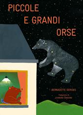 Piccole e grandi orse. Ediz. a colori