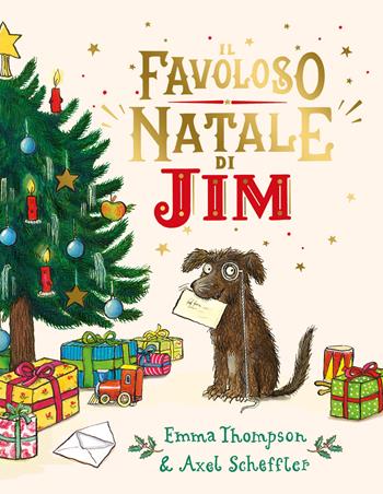 Il favoloso Natale di Jim. Ediz. a colori - Emma Thompson - Libro Emme Edizioni 2023, Album | Libraccio.it