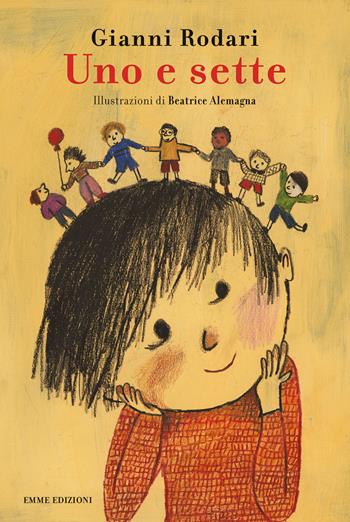 Uno e sette. Ediz. a colori - Gianni Rodari, Vittoria Facchini - Libro Emme Edizioni 2023 | Libraccio.it