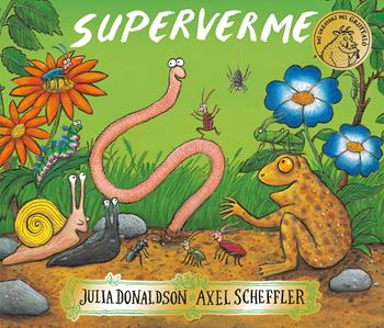 Superverme. Ediz. a colori - Julia Donaldson - Libro Emme Edizioni 2024, Album | Libraccio.it