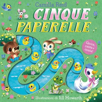 Cinque paperelle. Ediz. a colori - Camilla Reid - Libro Emme Edizioni 2024, Primi libri | Libraccio.it