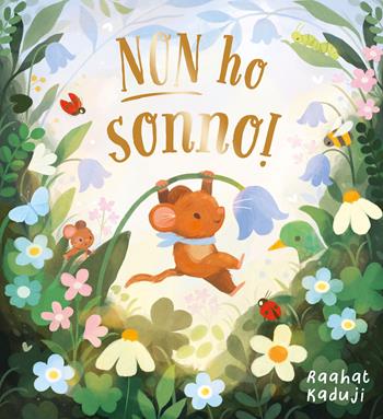 Non ho sonno! Ediz. a colori - Raahat Kaduji - Libro Emme Edizioni 2024, Album | Libraccio.it