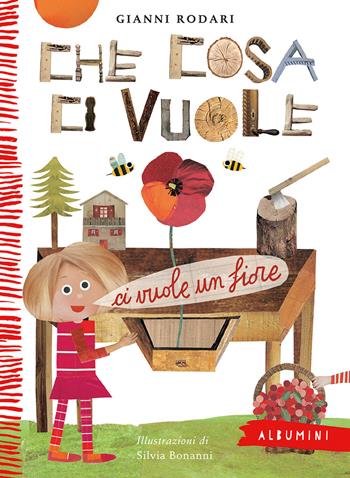 Che cosa ci vuole. Ediz. a colori - Gianni Rodari - Libro Emme Edizioni 2024, Albumini | Libraccio.it