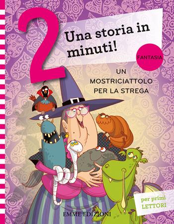 Un mostriciattolo per la strega. Ediz. a colori - Giuditta Campello - Libro Emme Edizioni 2024, Una storia in 2 minuti | Libraccio.it