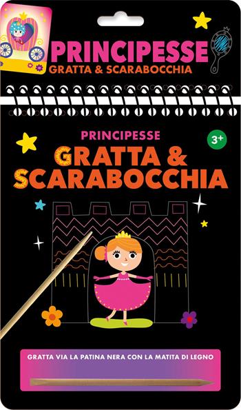 Principesse. Gratta e scarabocchia. Ediz. a colori. Con matita di legno  - Libro Emme Edizioni 2024, A pagine aperte | Libraccio.it