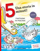 Fantasmi in piscina!
