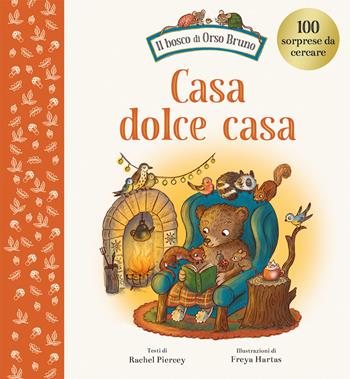 Casa dolce casa. Ediz. a colori - Rachel Piercey - Libro Emme Edizioni 2024, Primi libri | Libraccio.it
