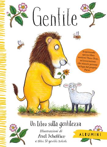 Gentile. Un libro sulla gentilezza. Ediz. a colori - Alison Green - Libro Emme Edizioni 2024, Albumini | Libraccio.it