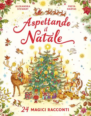 Aspettando il Natale. 24 magici racconti. Ediz. a colori - Alexandra Stewart - Libro Emme Edizioni 2024, Album | Libraccio.it