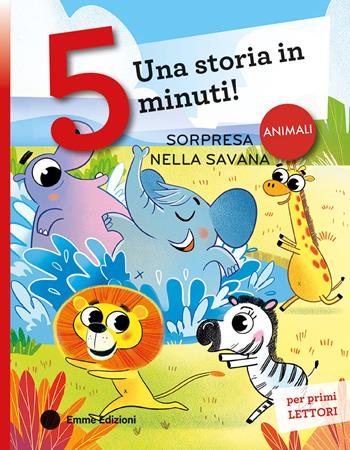 Sorpresa nella savana. Stampatello maiuscolo. Ediz. a colori - Marica Bersan - Libro Emme Edizioni 2024, Tre passi | Libraccio.it