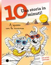 A spasso con le mummie. Ediz. illustrata