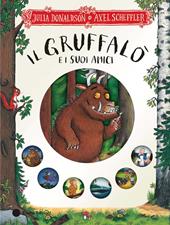 Il Gruffalò e i suoi amici