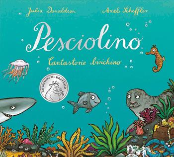 Pesciolino. Ediz. a colori - Julia Donaldson - Libro Emme Edizioni 2024, Primi libri | Libraccio.it